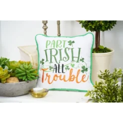 C&F Home 10" X 10" Part Irish All Trouble Embroidered Throw Pillow 8 C&F Home 10" X 10" Part Irish All Trouble Embroidered Throw Pillow -Home Decor Store GUEST c562b937 dd25 40e3 8804 0d17bb60d68f